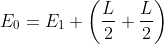 E_{0}=E_{1}+\left ( \frac{L}{2}+\frac{L}{2} \right )